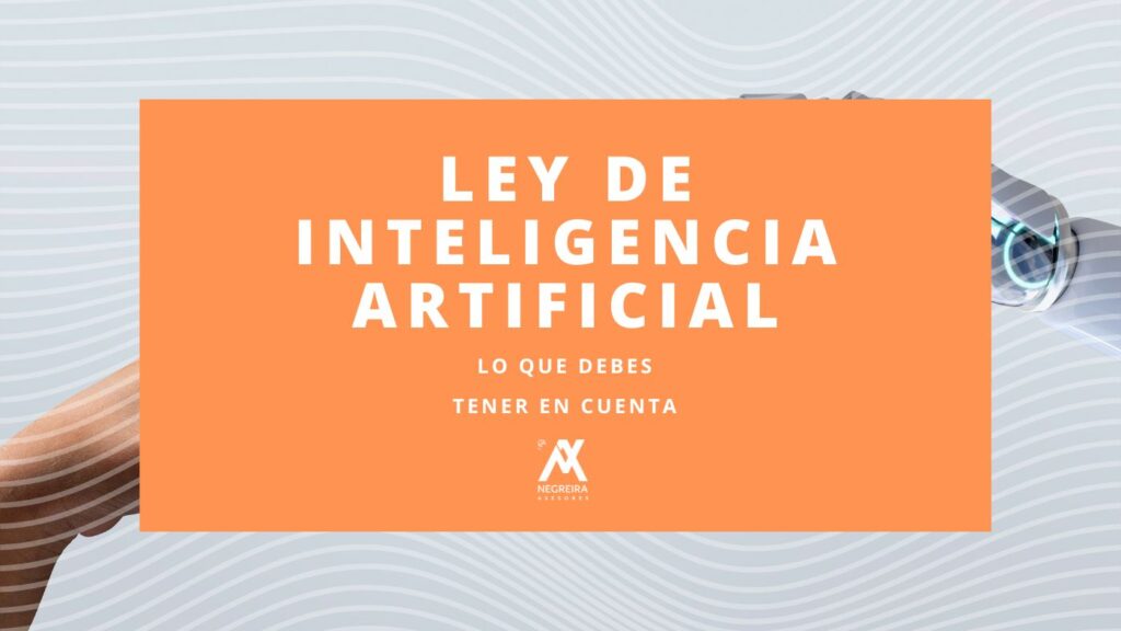ley inteligencia artificial